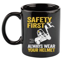 Safety First Always Wear Your Helmet Funny Forklift Driver 11oz C Handle Ceramic Mug