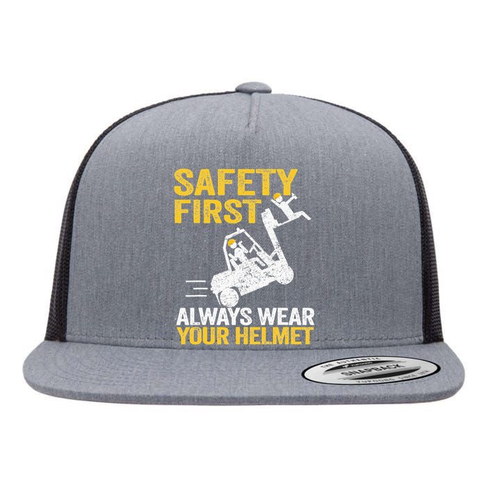 Safety First Always Wear Your Helmet Funny Forklift Driver Flat Bill Trucker Hat