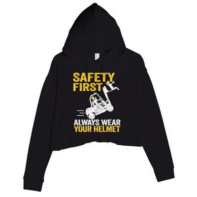 Safety First Always Wear Your Helmet Funny Forklift Driver Crop Fleece Hoodie