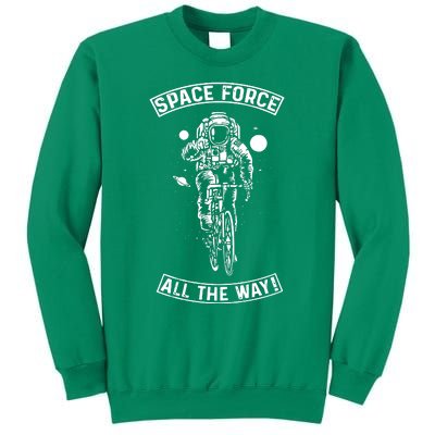 Space Force All The Way Sweatshirt