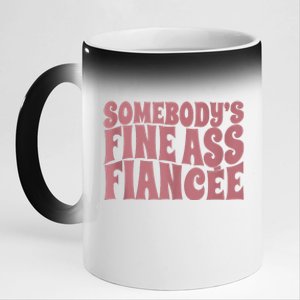 Somebodys Fine Ass Fiancée Engaged Women Funny Engagement 11oz Black Color Changing Mug