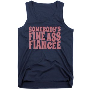 Somebodys Fine Ass Fiancée Engaged Women Funny Engagement Tank Top