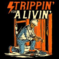 Stripping For A Living Electrician Work Electrical Worker Flatbill Hat