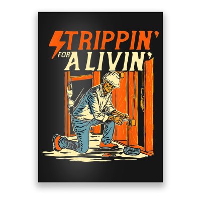 Stripping For A Living Electrician Work Electrical Worker Poster