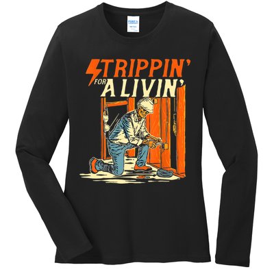 Stripping For A Living Electrician Work Electrical Worker Ladies Long Sleeve Shirt