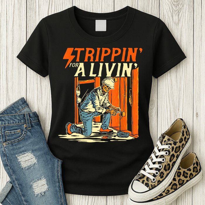 Stripping For A Living Electrician Work Electrical Worker Womens T-Shirt