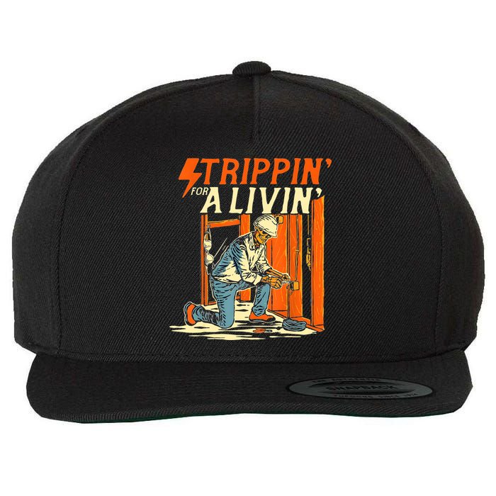 Stripping For A Living Electrician Work Electrical Worker Wool Snapback Cap