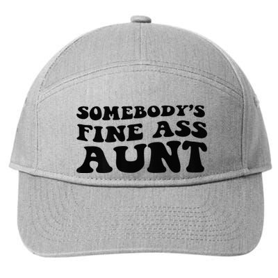 Somebodys Fine Ass Aunt 7-Panel Snapback Hat