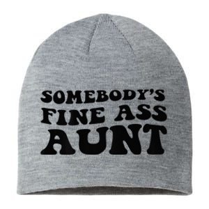 Somebodys Fine Ass Aunt Sustainable Beanie