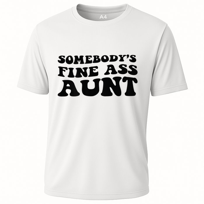 Somebodys Fine Ass Aunt Cooling Performance Crew T-Shirt