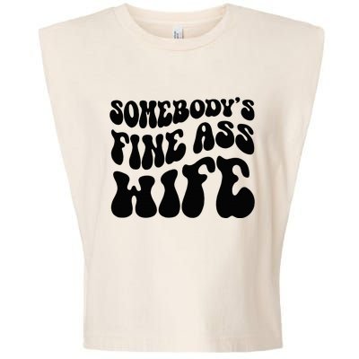 SomebodyS Fine Ass Wife Funny Girl Saying Garment-Dyed Women's Muscle Tee