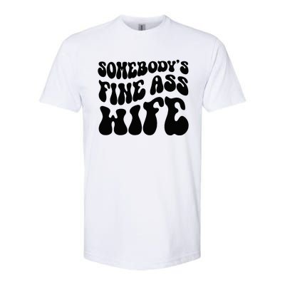 SomebodyS Fine Ass Wife Funny Girl Saying Softstyle CVC T-Shirt