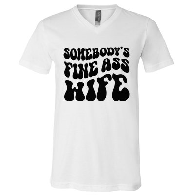 SomebodyS Fine Ass Wife Funny Girl Saying V-Neck T-Shirt