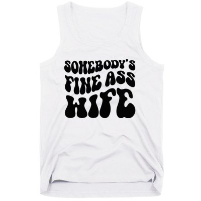 SomebodyS Fine Ass Wife Funny Girl Saying Tank Top