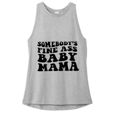 Somebodys Fine Ass Baby Mama Ladies PosiCharge Tri-Blend Wicking Tank
