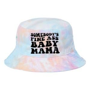 Somebodys Fine Ass Baby Mama Tie Dye Newport Bucket Hat