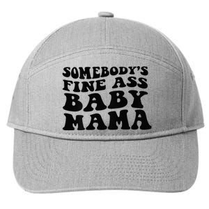 Somebodys Fine Ass Baby Mama 7-Panel Snapback Hat