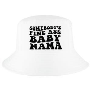 Somebodys Fine Ass Baby Mama Cool Comfort Performance Bucket Hat