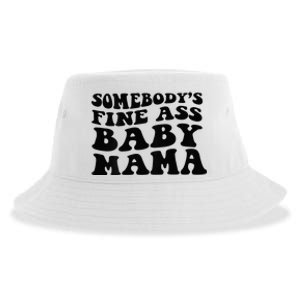 Somebodys Fine Ass Baby Mama Sustainable Bucket Hat