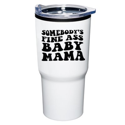 Somebodys Fine Ass Baby Mama Tumbler