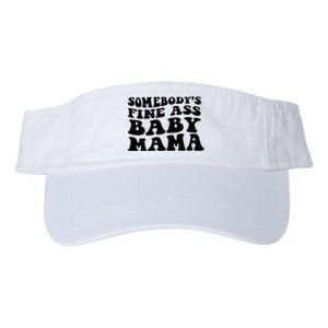 Somebodys Fine Ass Baby Mama Valucap Bio-Washed Visor