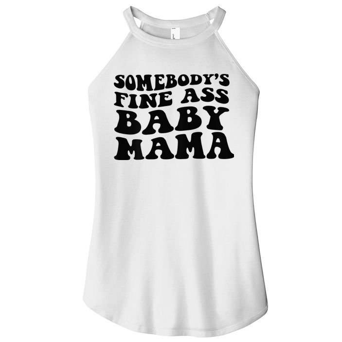 Somebodys Fine Ass Baby Mama Women's Perfect Tri Rocker Tank