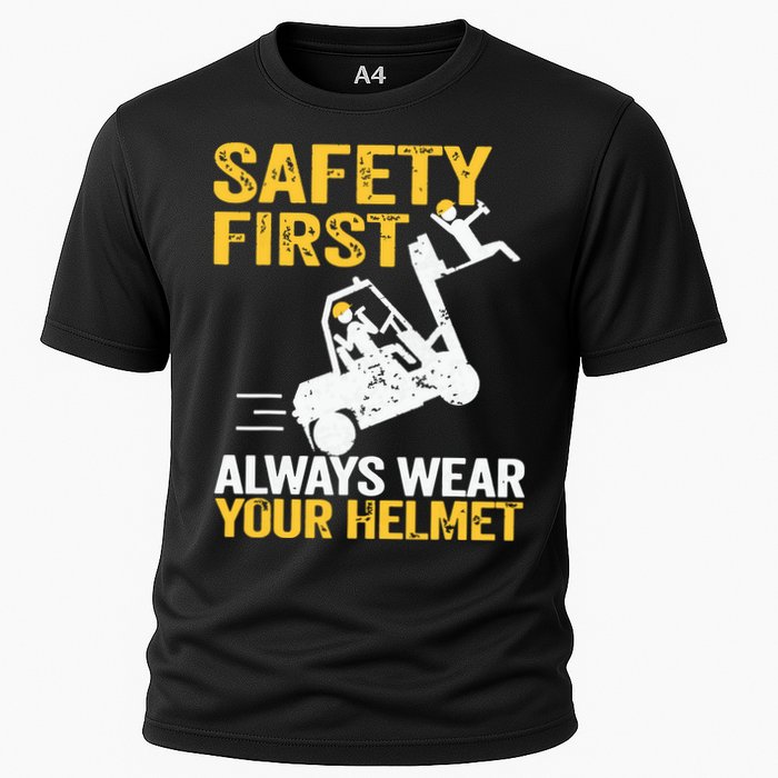 Safety First Always Wear Your Helmet Funny Forklift Driver Cooling Performance Crew T-Shirt