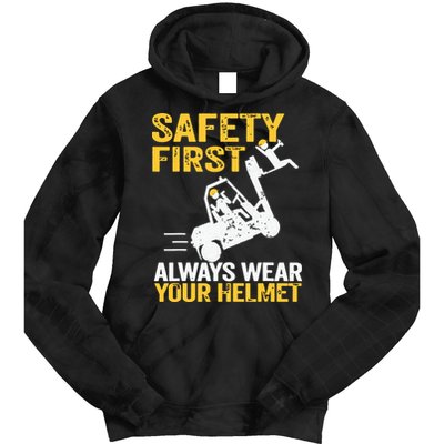 Safety First Always Wear Your Helmet Funny Forklift Driver Tie Dye Hoodie