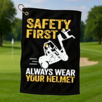 Safety First Always Wear Your Helmet Funny Forklift Driver Golf Towel