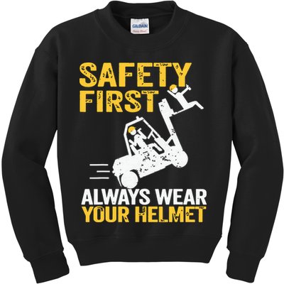 Safety First Always Wear Your Helmet Funny Forklift Driver Kids Sweatshirt
