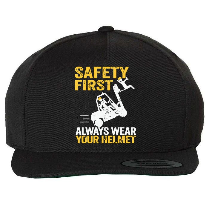 Safety First Always Wear Your Helmet Funny Forklift Driver Wool Snapback Cap