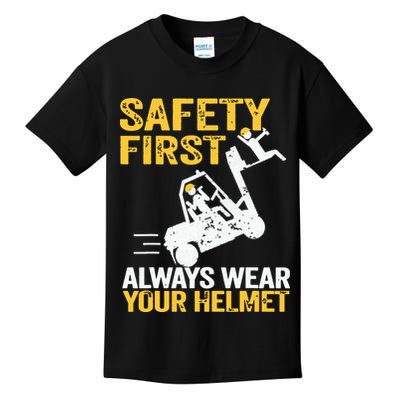 Safety First Always Wear Your Helmet Funny Forklift Driver Kids T-Shirt
