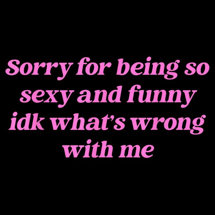 Sorry For Being So Sexy Funny Quote Tall T-Shirt