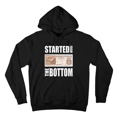 Started From Bottom Food Stamp Hoodie