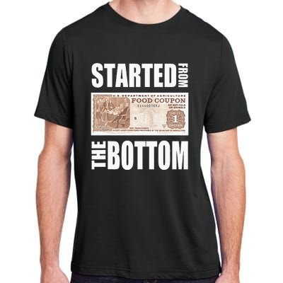 Started From Bottom Food Stamp Adult ChromaSoft Performance T-Shirt