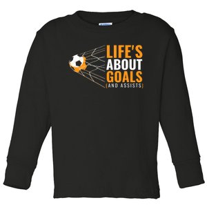 Soccer For Boys | 'Life's About Goals' | Boys Soccer Toddler Long Sleeve Shirt