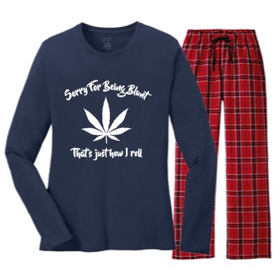 Sorry For Being Blunt That's Just How I Roll Funny Weed Women's Long Sleeve Flannel Pajama Set 