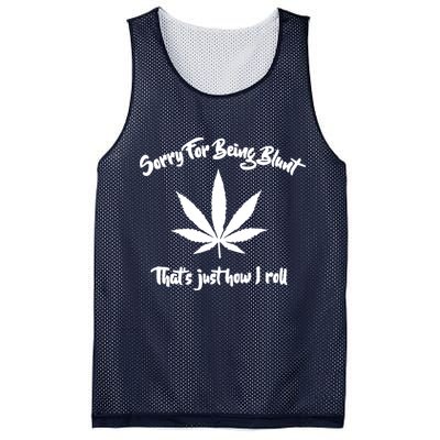 Sorry For Being Blunt That's Just How I Roll Funny Weed Mesh Reversible Basketball Jersey Tank