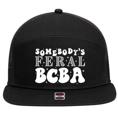 Somebody’S Feral Behavior Analyst 7 Panel Mesh Trucker Snapback Hat