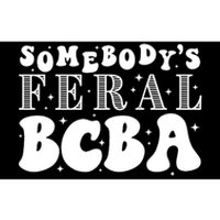 Somebody’S Feral Behavior Analyst Bumper Sticker