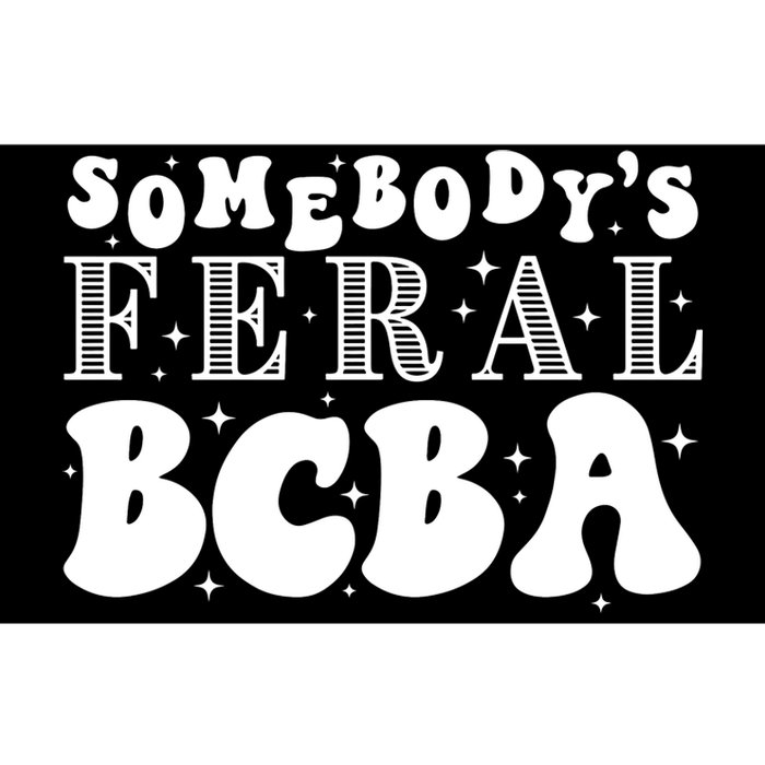 Somebody’S Feral Behavior Analyst Bumper Sticker