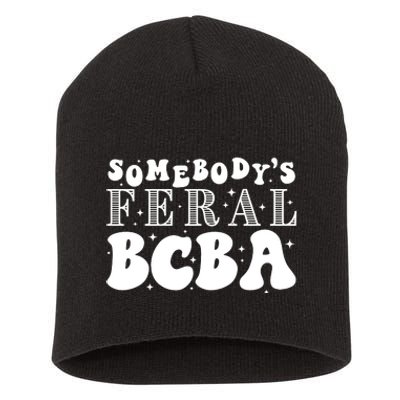 Somebody’S Feral Behavior Analyst Short Acrylic Beanie