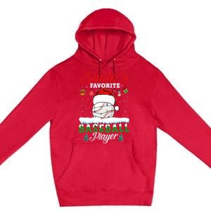 SantaS Favorite Baseball Player Christmas Baseball Premium Pullover Hoodie