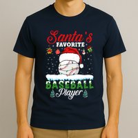 SantaS Favorite Baseball Player Christmas Baseball T-Shirt