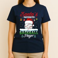 SantaS Favorite Baseball Player Christmas Baseball T-Shirt