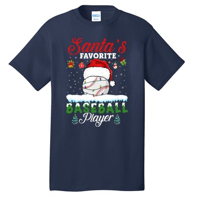 SantaS Favorite Baseball Player Christmas Baseball Tall T-Shirt