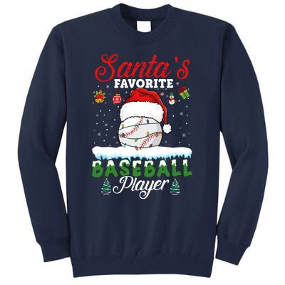 SantaS Favorite Baseball Player Christmas Baseball Tall Sweatshirt