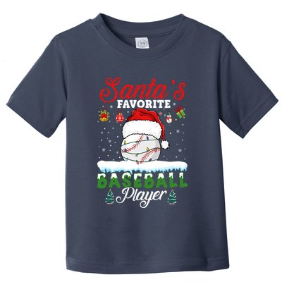 SantaS Favorite Baseball Player Christmas Baseball Toddler T-Shirt