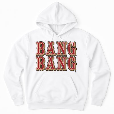 San Francisco Bang Bang Hoodie
