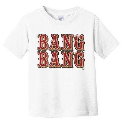 San Francisco Bang Bang Toddler T-Shirt